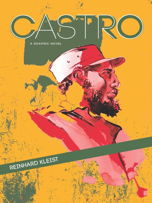 Title details for Castro by Reinhard Kleist - Available